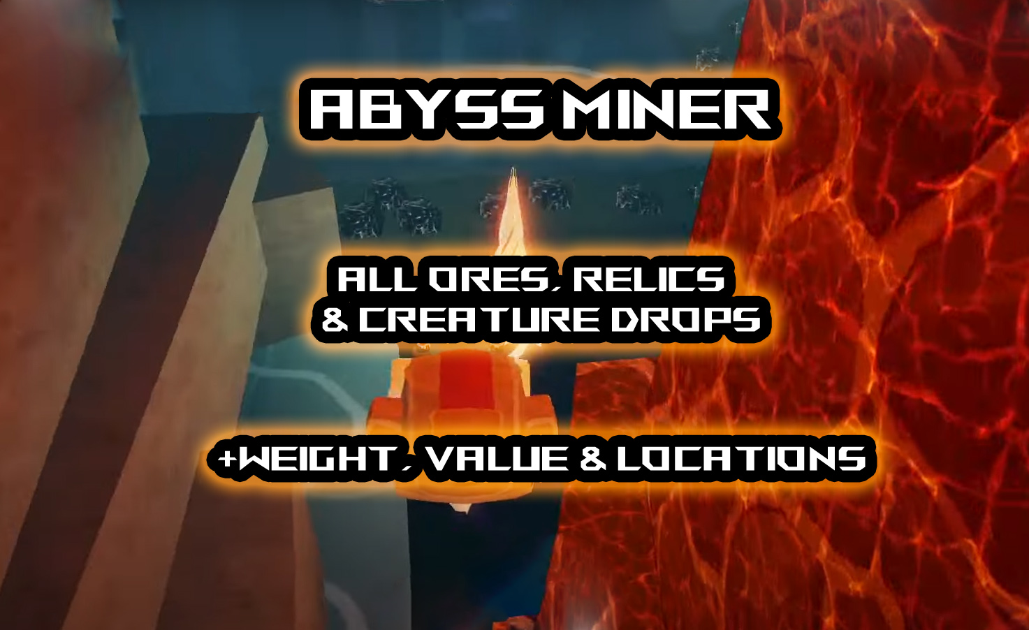 all ores, relics and creature drops in abyss miner